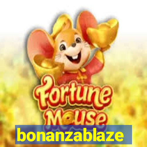 bonanzablaze