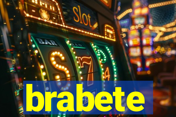 brabete