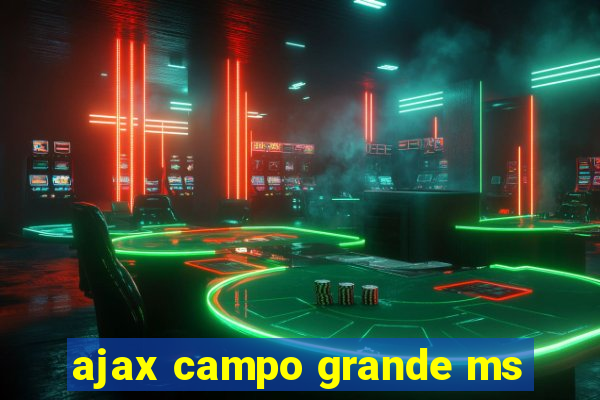 ajax campo grande ms