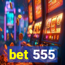 bet 555