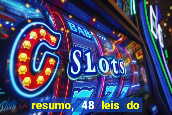 resumo, 48 leis do poder pdf