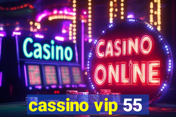 cassino vip 55