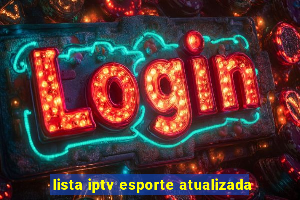 lista iptv esporte atualizada