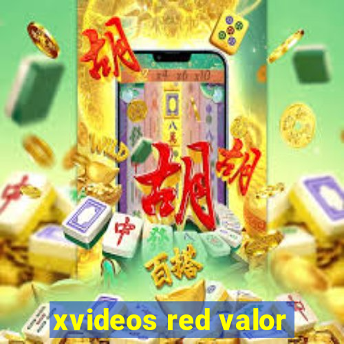 xvideos red valor