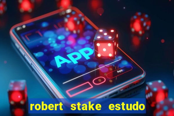 robert stake estudo de caso