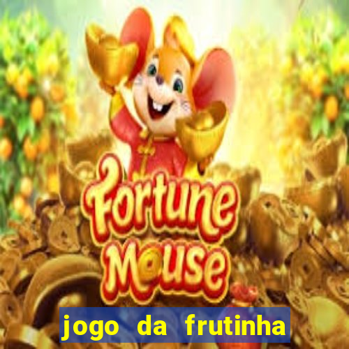 jogo da frutinha paga mesmo