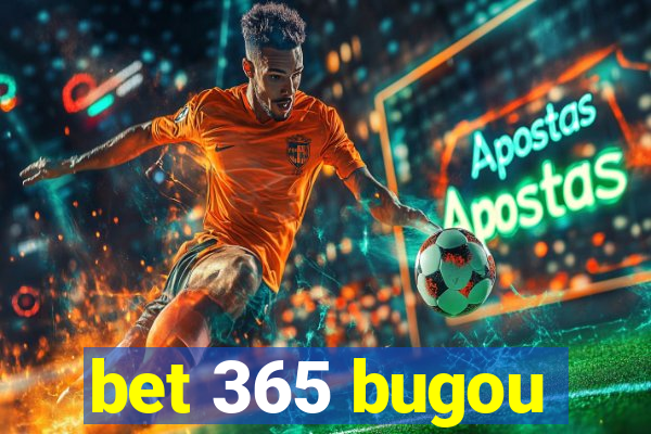 bet 365 bugou