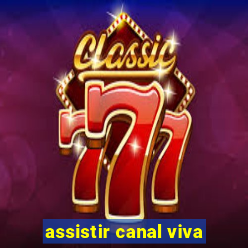 assistir canal viva