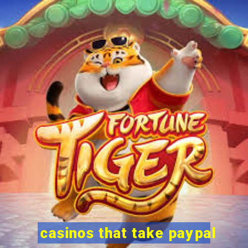 casinos that take paypal