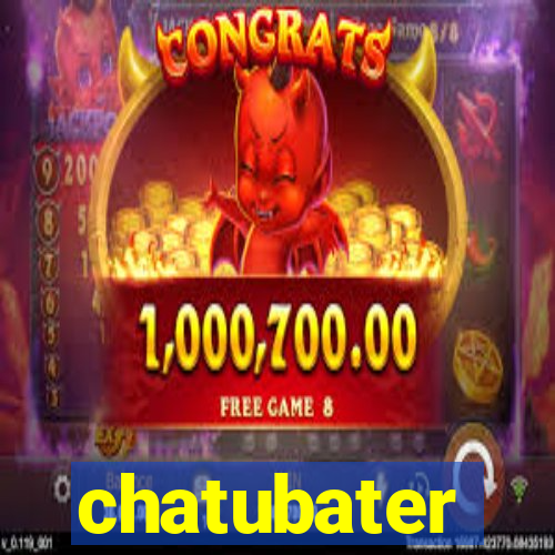 chatubater