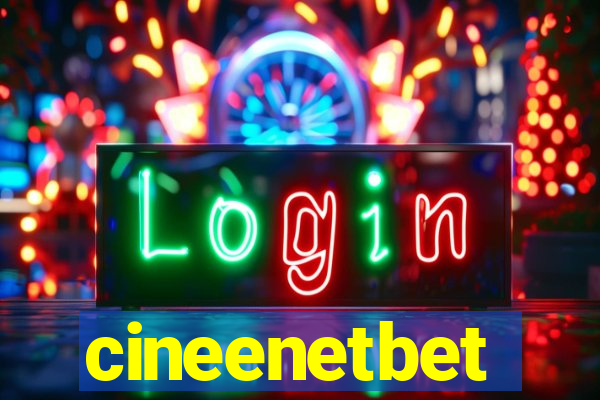 cineenetbet