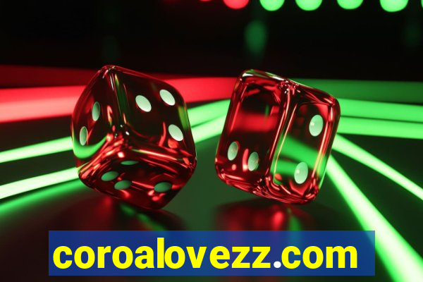 coroalovezz.com