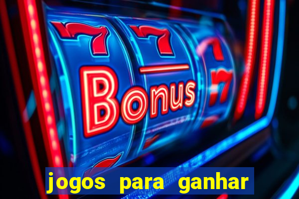 jogos para ganhar dinheiro de verdade sem depositar