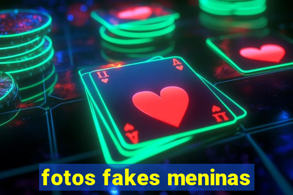 fotos fakes meninas