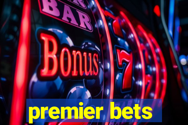 premier bets