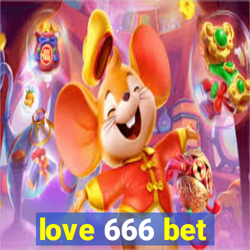 love 666 bet