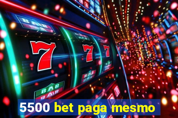 5500 bet paga mesmo