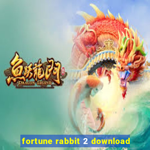 fortune rabbit 2 download