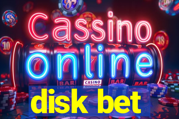 disk bet