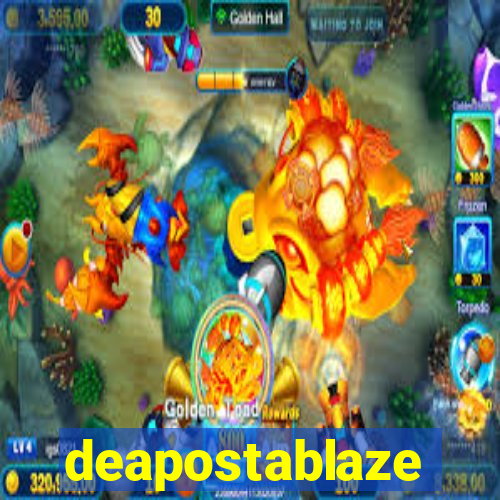 deapostablaze