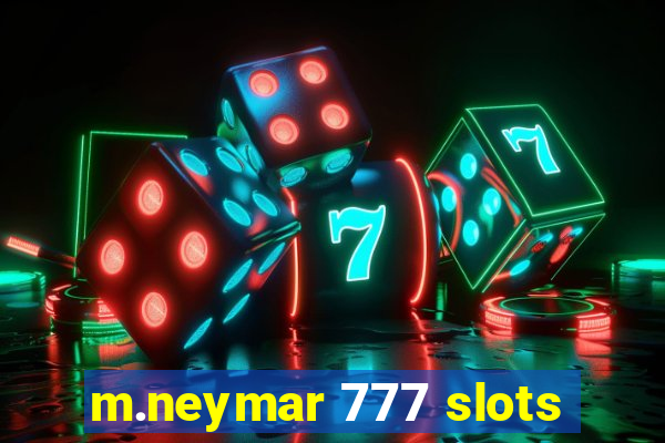 m.neymar 777 slots