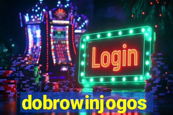 dobrowinjogos