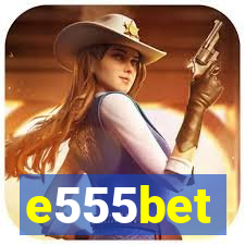 e555bet