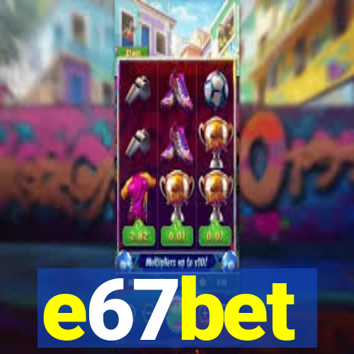 e67bet