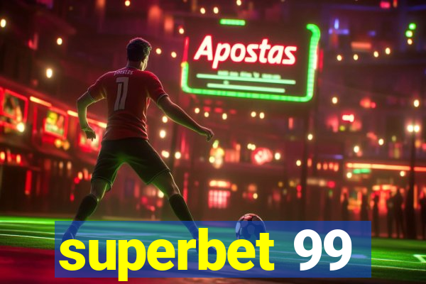 superbet 99