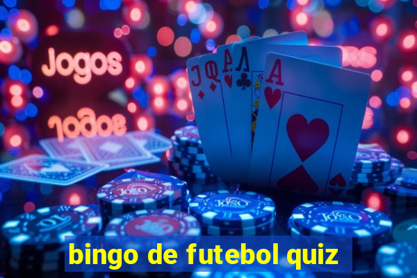 bingo de futebol quiz