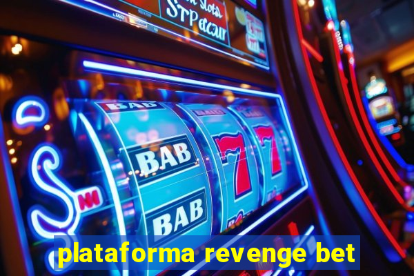 plataforma revenge bet