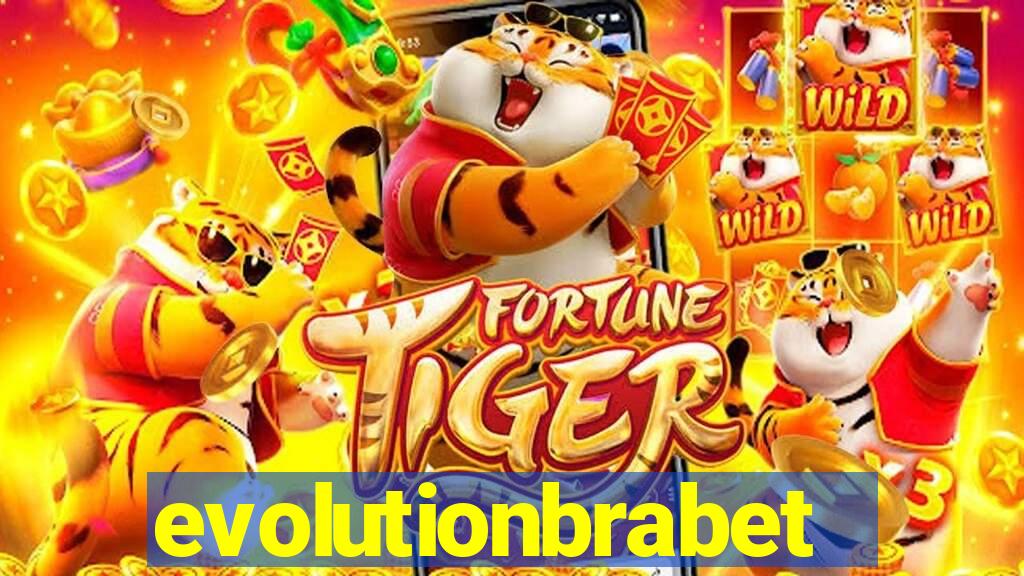 evolutionbrabet