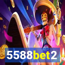 5588bet2