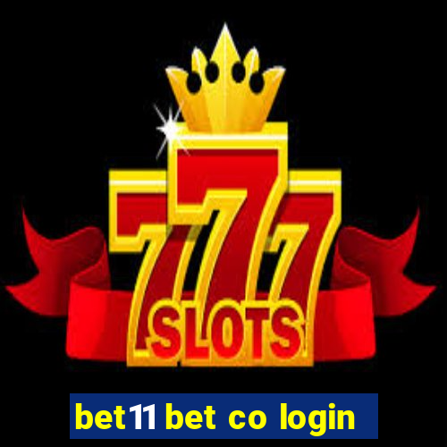 bet11 bet co login