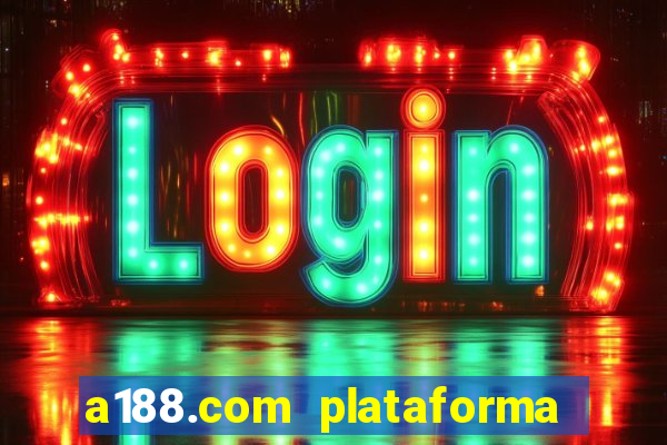 a188.com plataforma de jogos