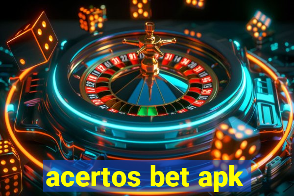 acertos bet apk