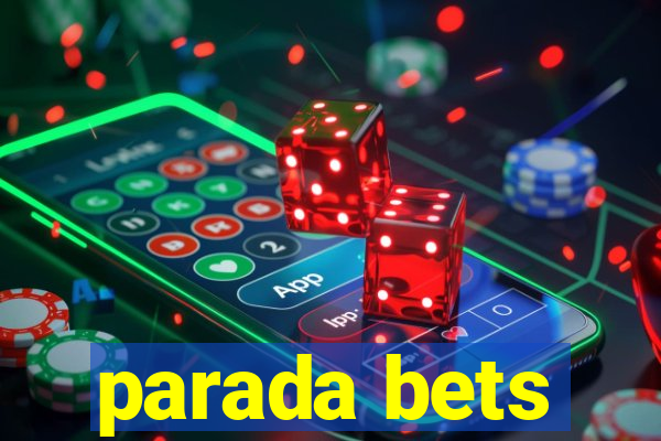 parada bets