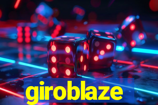 giroblaze