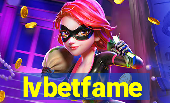 lvbetfame