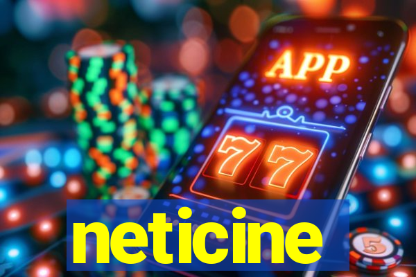 neticine