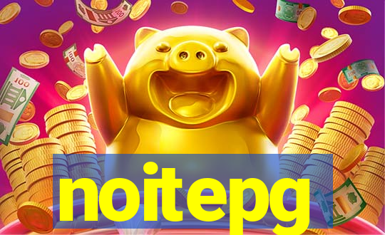 noitepg