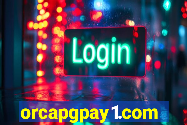 orcapgpay1.com