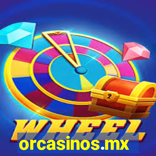 orcasinos.mx