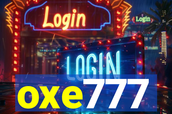 oxe777