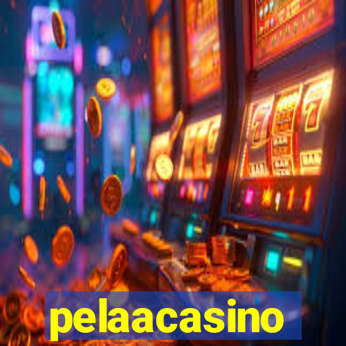 pelaacasino