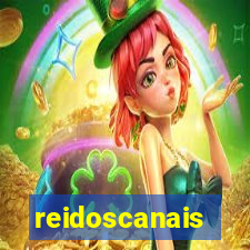 reidoscanais