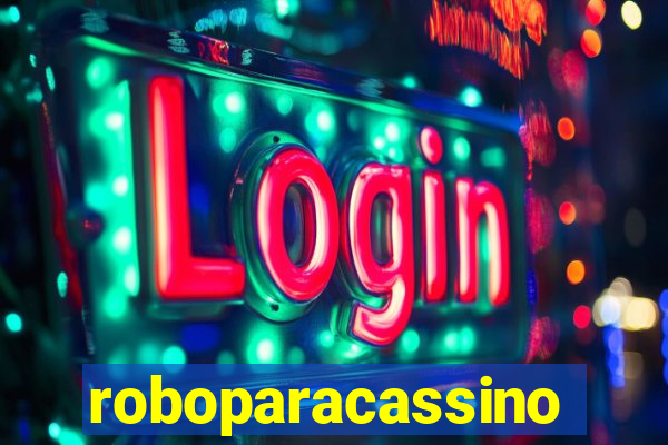 roboparacassino