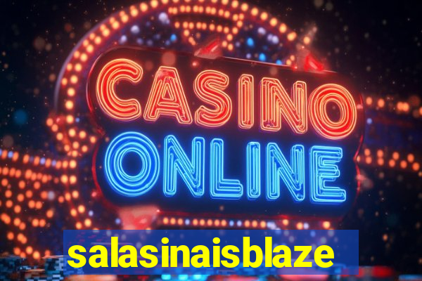 salasinaisblaze