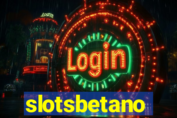 slotsbetano