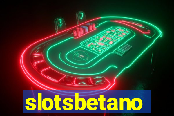 slotsbetano